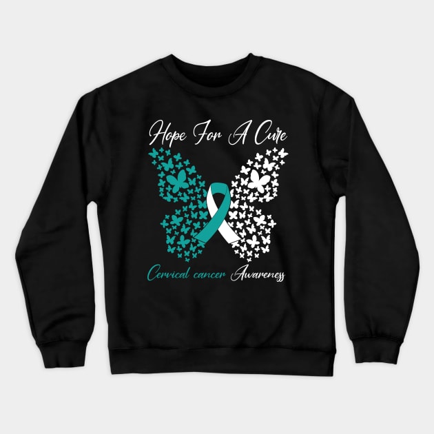 Hope For A Cure  Butterfly Gift 3 Cervical cancer Crewneck Sweatshirt by HomerNewbergereq